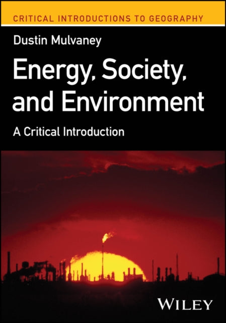 Energy Society & Environment By Mulvaney, Dustin