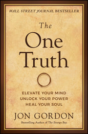 One Truth Master Your Mindset To T