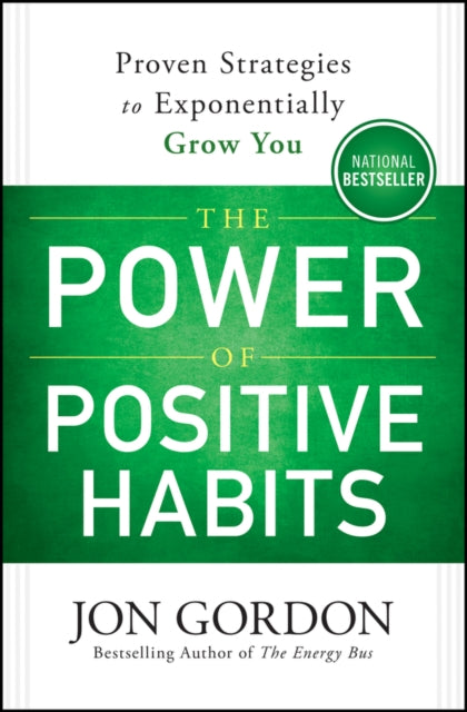 Power Of Positive Habits By Gordon, Jon