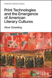 Print Technologies And The Emergence Of