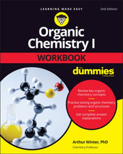 Organic Chemistry I Workbook For Dummie