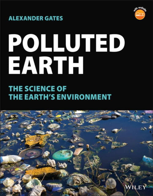 Polluted Earth The Science Of The Eart