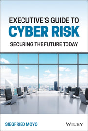 Executive S Guide To Cyber Risk