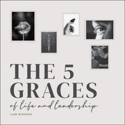 Five Graces Of Leadership