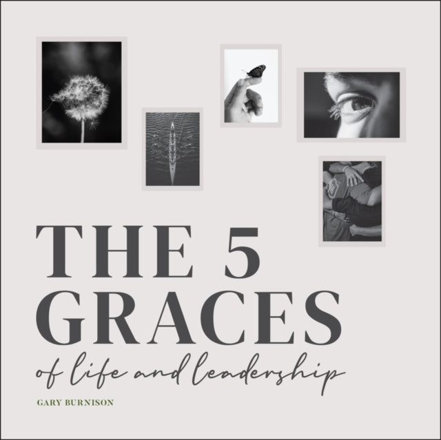 Five Graces Of Leadership