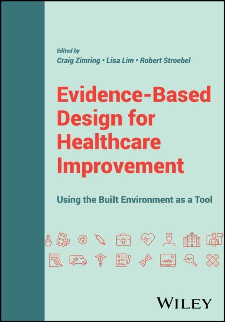 Evidence Based Design For Healthcare Imp
