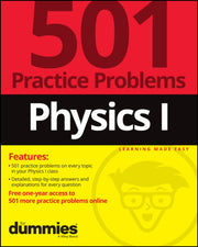 Physics I 501 Practice Problems For Du