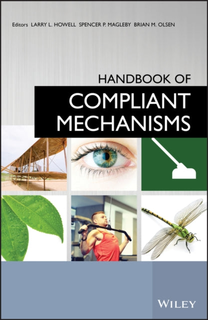 Handbook Of Compliant Mechanisms By Howell Larry L