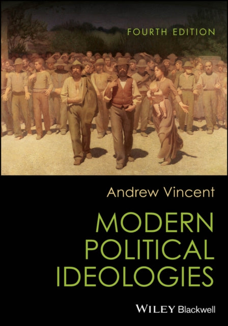 Modern Political Ideologies 4th Editio