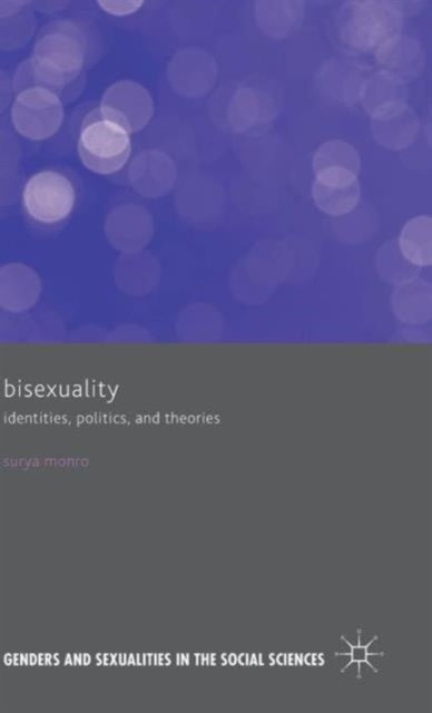 Bisexuality: Identities, Politics, And T
