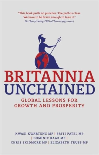 Britannia Unchained: Global Lessons For