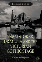Bram Stoker, Dracula And The Victorian G