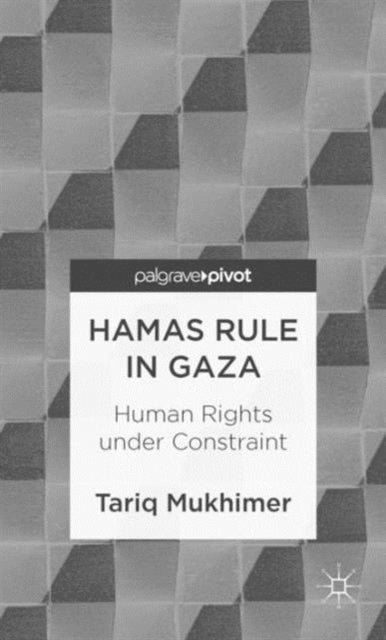 Hamas Rule In Gaza: Human Rights Under C