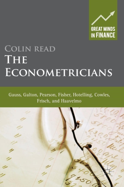 The Econometricians : Gauss, Galton, Pea