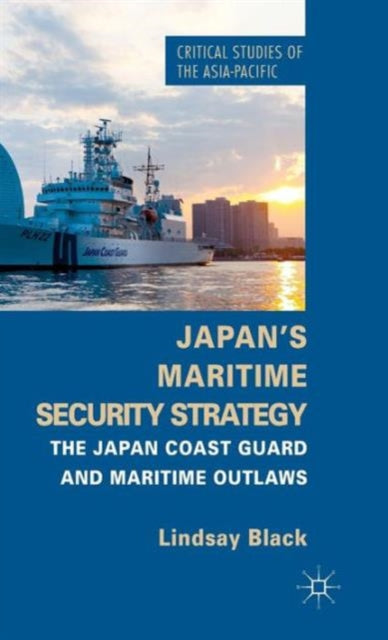Japan's Maritime Security Strategy: The