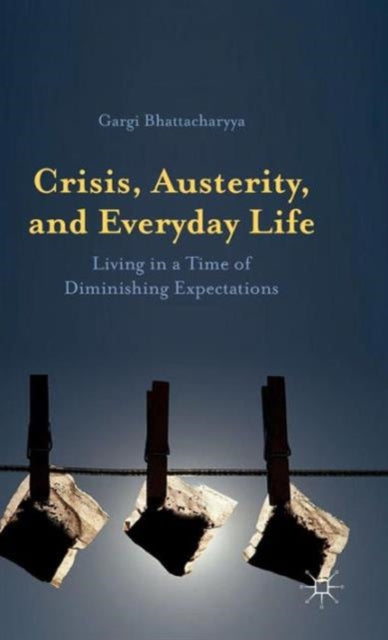 Crisis, Austerity, And Everyday Life: Li