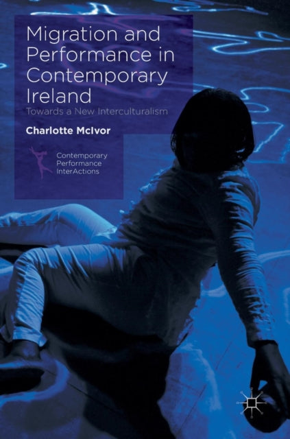 Migration And Performance In Contemporar