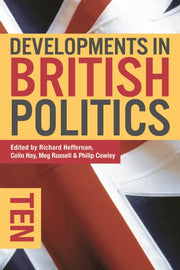 Developments In British Politics 10 By Heffernan, Richard