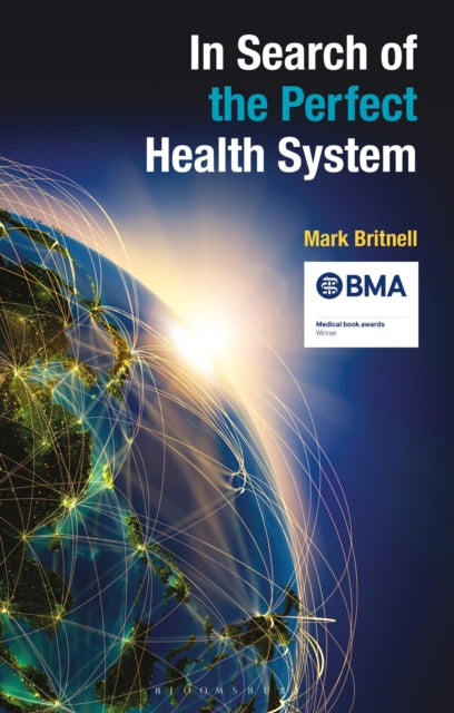 In Search Of The Perfect Health Sys By Britnell M