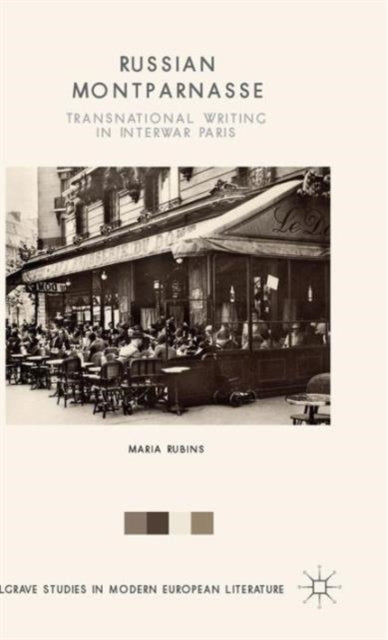 Russian Montparnasse: Transnational Writ