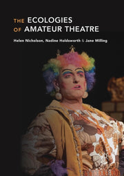 The Ecologies Of Amateur Theatre
