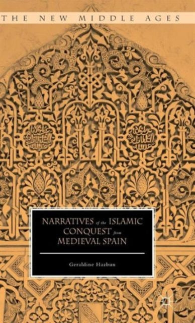 Narratives Of The Islamic Conquest From