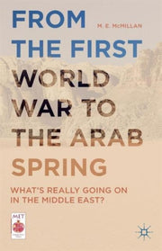 From The First World War To/arab Spring