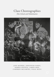 Class Choreographies : Elite Schools And