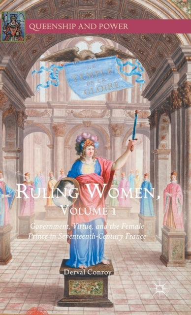 Ruling Women, Volume 1 : Government, Vir