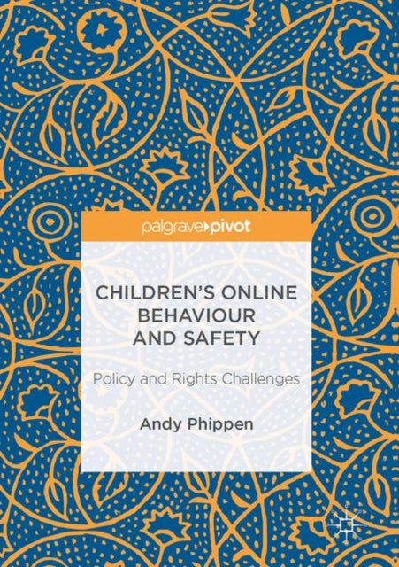 Children's Online Behaviour And Safety :