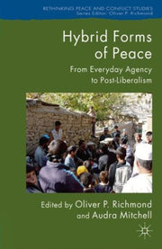 Hybrid Forms Of Peace: From Everyday Age