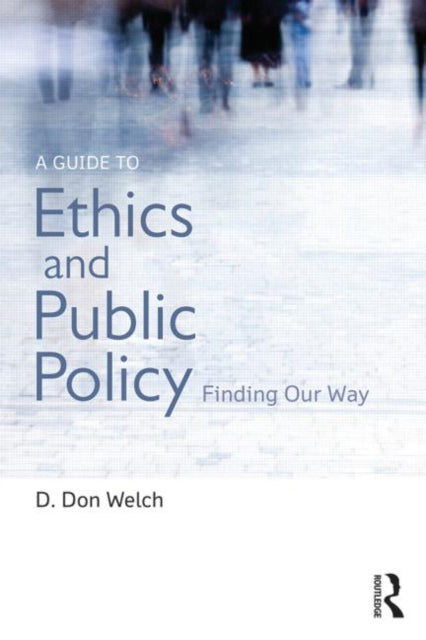 Guide To Ethics & Public Policy