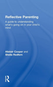 Reflective Parenting: A Guide To Underst