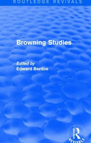 Browning Studies Routledge Revivals