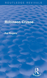 Robinson Crusoe Routledge Revivals