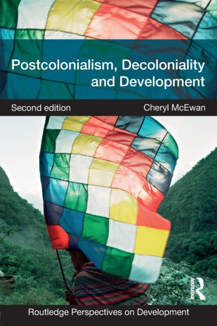 Postcolonialism Decoloniality & Developm