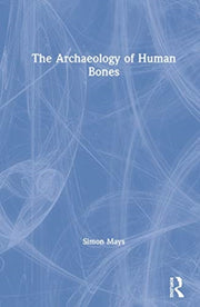 Archaeology Of Human Bones