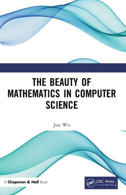 Beauty Of Mathematics In Computer Scienc