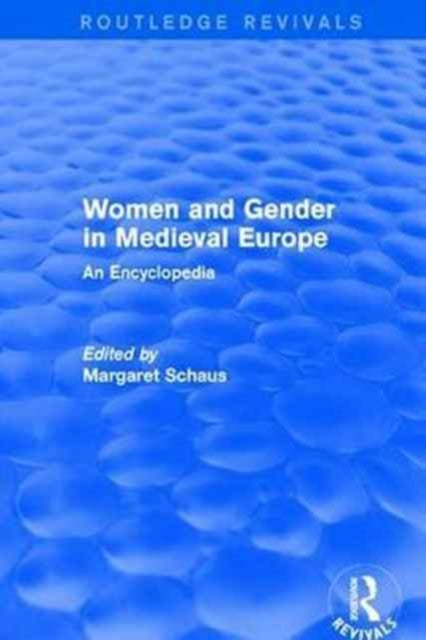Routledge Revivals Women & Gender In Med By Schaus, Margaret