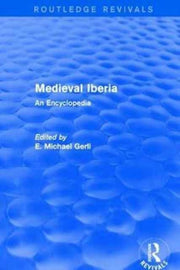 Routledge Revivals Medieval Iberia 2003