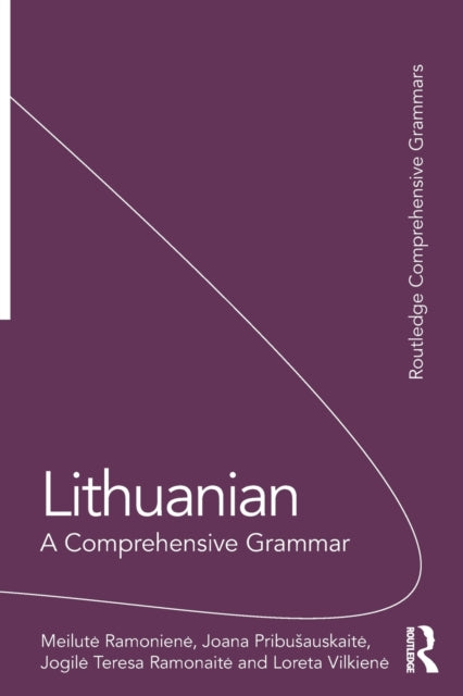 Lithuanian A Comprehensive Grammar