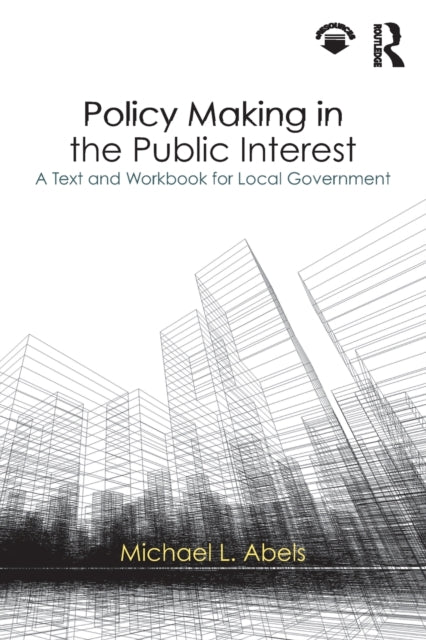 Policy Making In The Public Interest