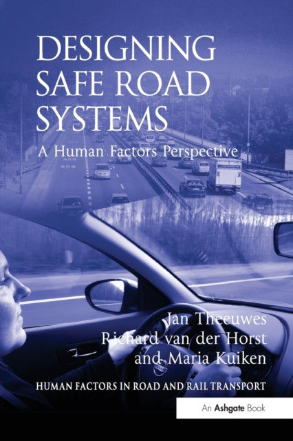 Designing Safe Road Systems By Theeuwes
