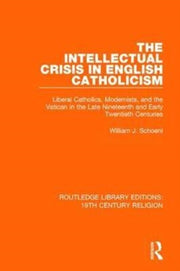 Intellectual Crisis In English Catholici