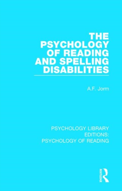 Psychology Of Reading & Spelling Disabil By Jorm, A.f.