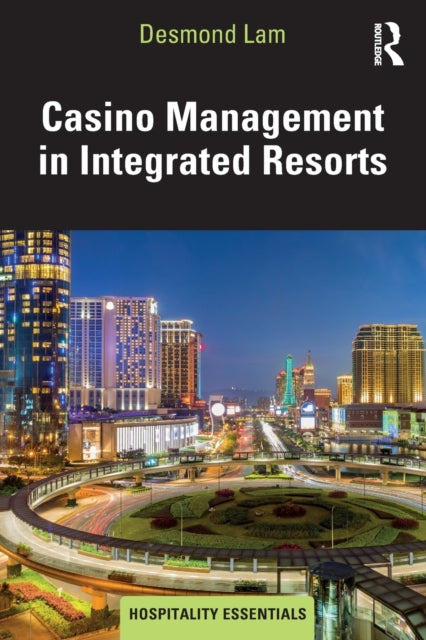 Casino Management In Integrated Resorts