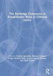 Routledge Companion To Rehabilitative Wo By Ugwudike, Pamela