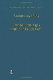 Middle Ages Without Feudalism