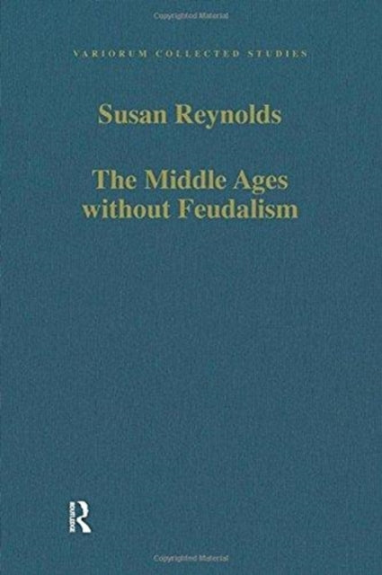 Middle Ages Without Feudalism