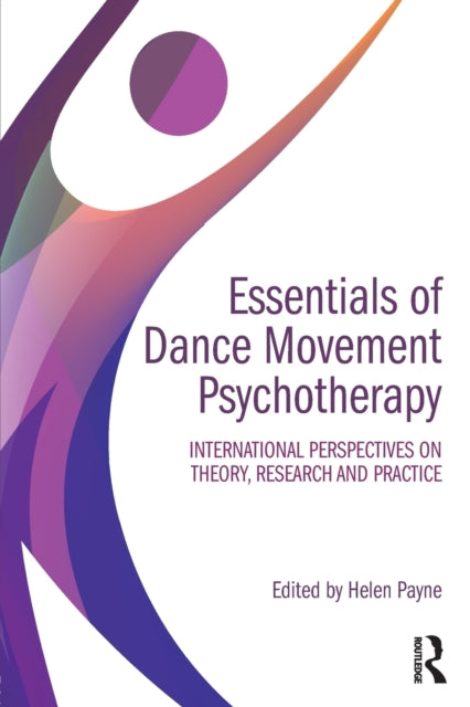 Essentials Of Dance Movement Psychothera